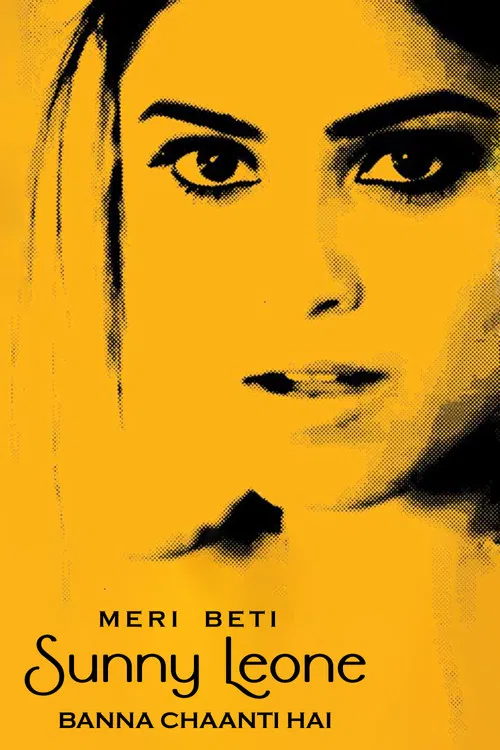 Meri Beti Sunny Leone Banna Chaahti Hai poster