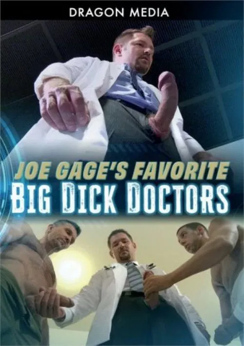 Joe Gage's Favorite Big Dick Doctors poster