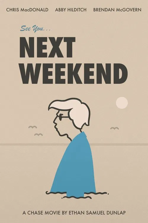 See You Next Weekend poster