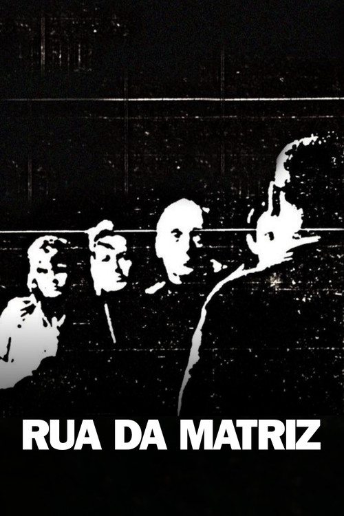 Rua da Matriz poster