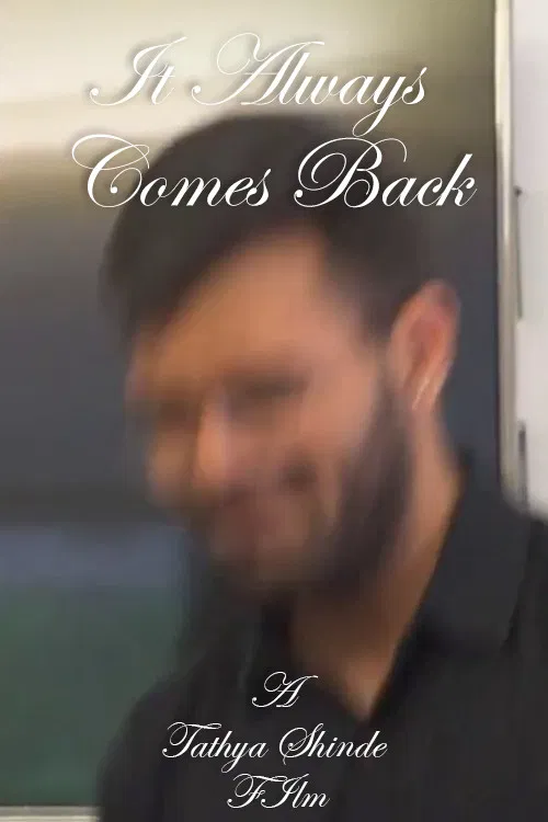 It Always Comes Back poster
