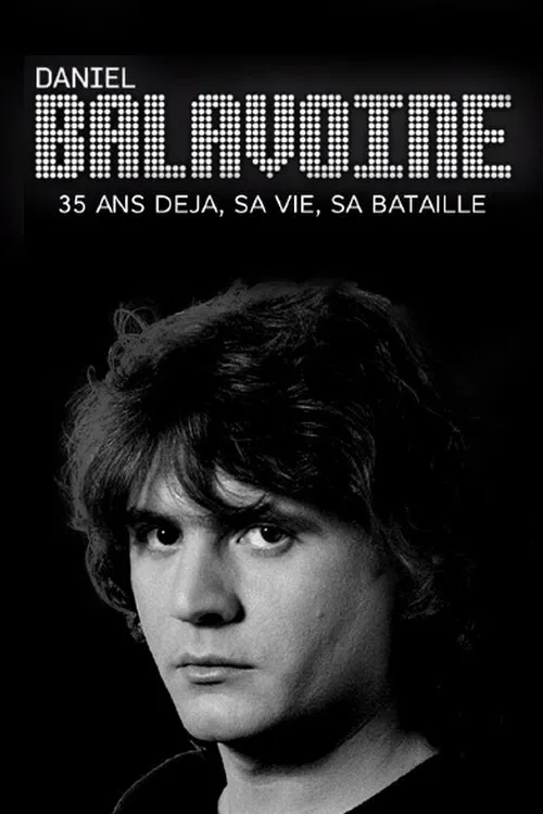 Daniel Balavoine 35 ans déjà - sa vie, sa bataille poster