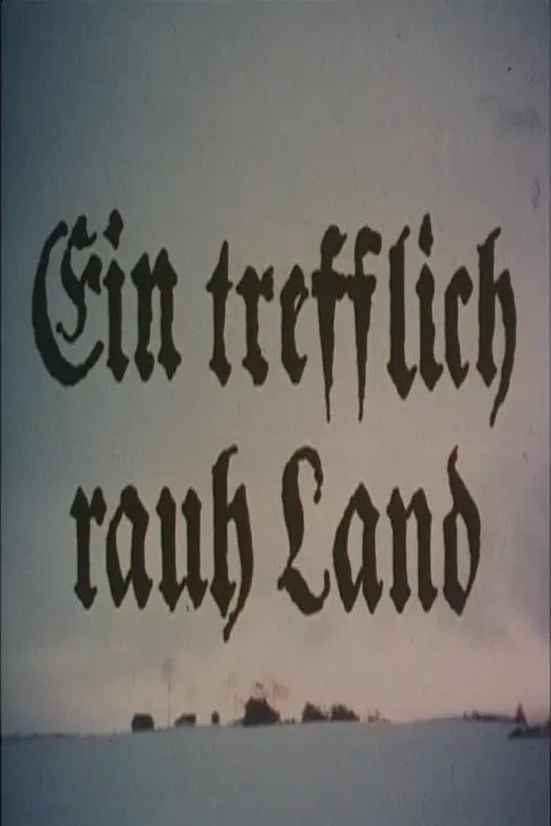 Ein trefflich rauh' Land poster