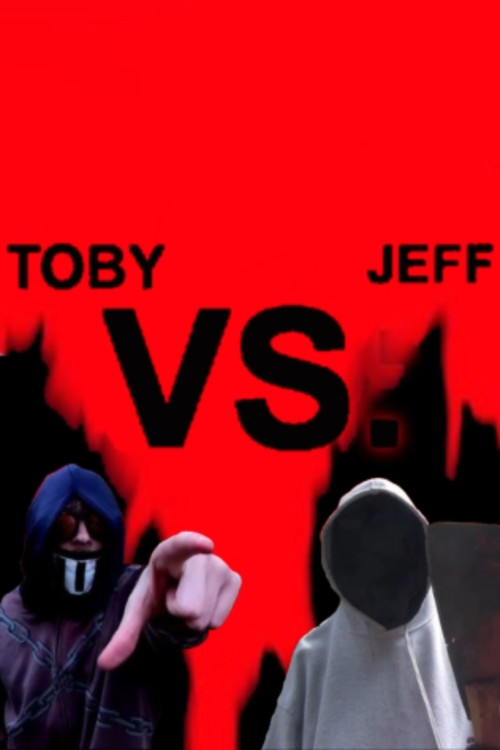 Toby vs. Jeff: Creepypasta fan film poster