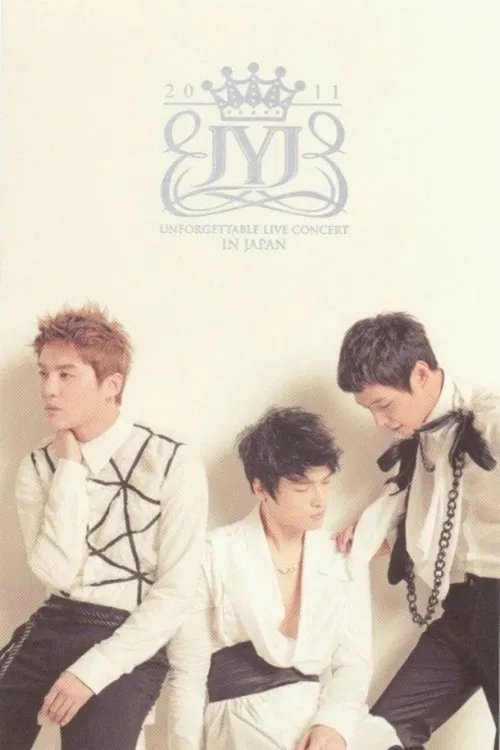 JYJ: 2011 JYJ UNFORGETTABLE LIVE CONCERT IN JAPAN poster