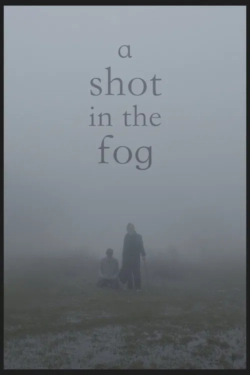 A Shot in the Fog poster