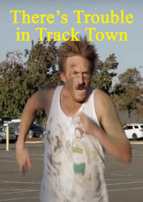 There's Trouble in Track Town poster