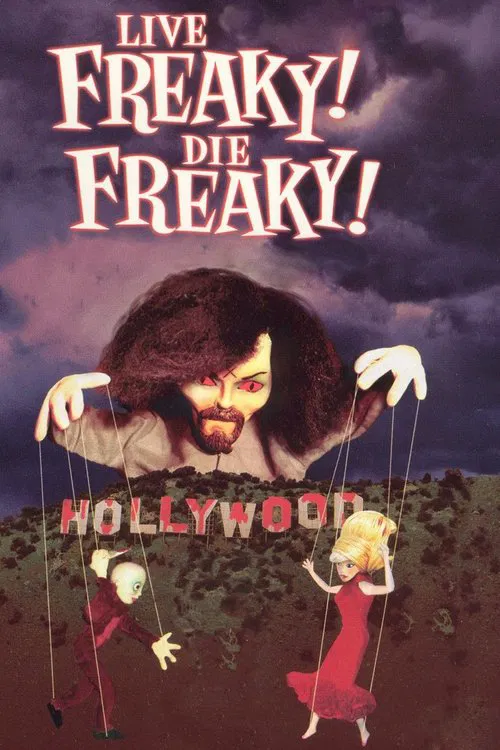 Live Freaky! Die Freaky! poster