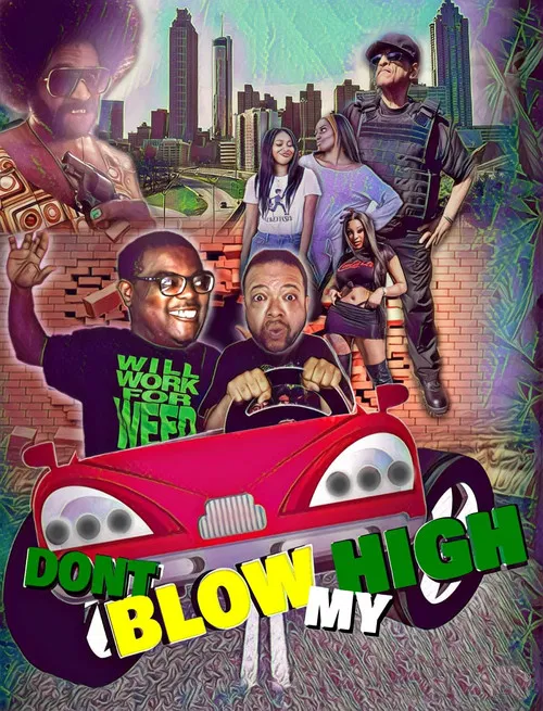 Don't Blow My High poster