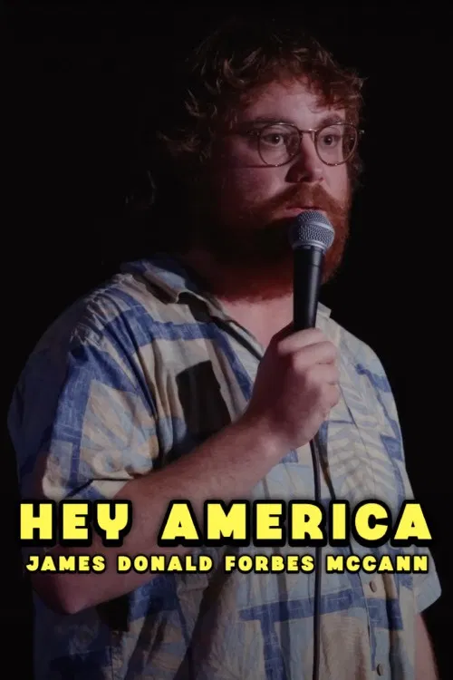 James Donald Forbes McCann: HEY AMERICA poster