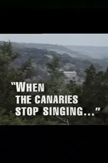 When the Canaries Stop Singing poster