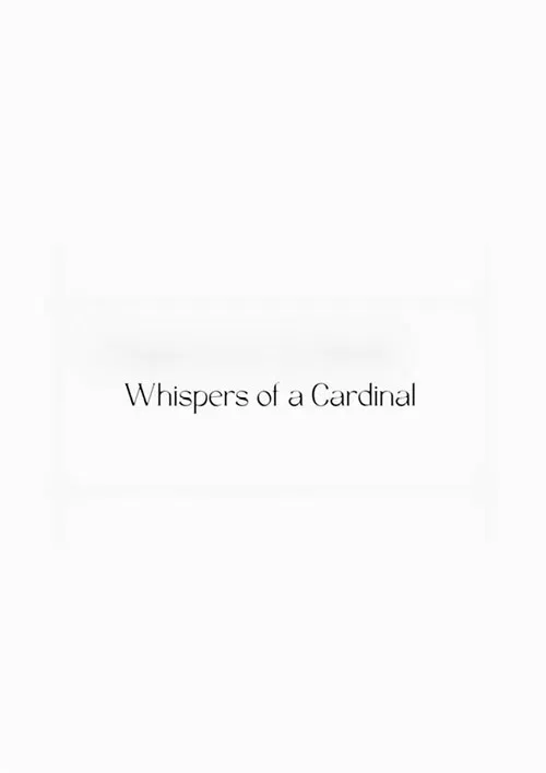 Whispers of a Cardinal poster