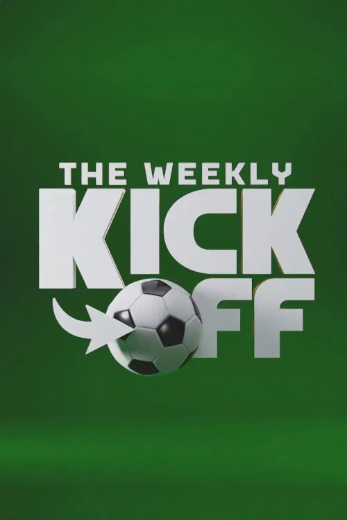 The Weekly Kick-Off poster
