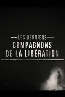 The Last Companions of the Liberation poster