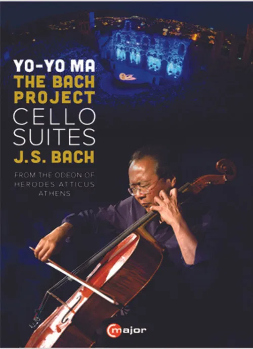 Yo Yo Ma: The Bach Project– Six Cello Suites poster