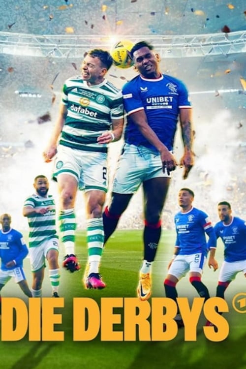 Die Derbys – Legendäre Fußball-Duelle poster