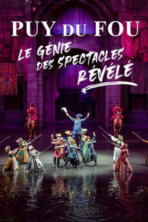 Puy du Fou : le génie des spectacles révélé poster