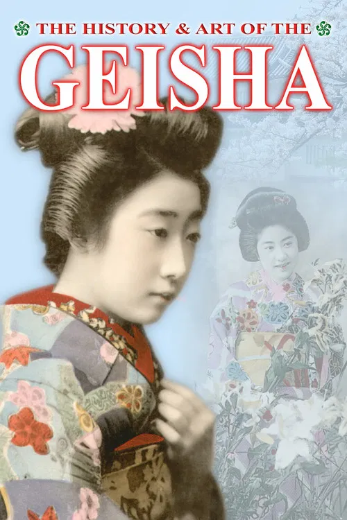 The History & Art of the Geisha poster