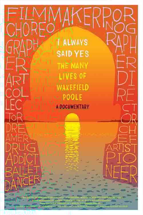 I Always Said Yes: The Many Lives of Wakefield Poole poster