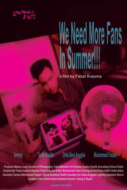 We Need More Fans in Summer ! poster