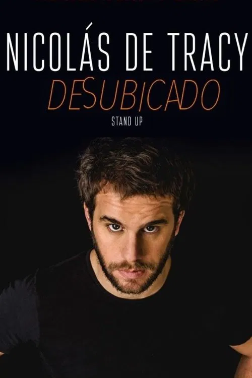 Desubicado- Nicolás de Tracy poster