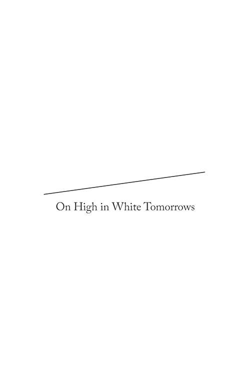 On High in White Tomorrows poster