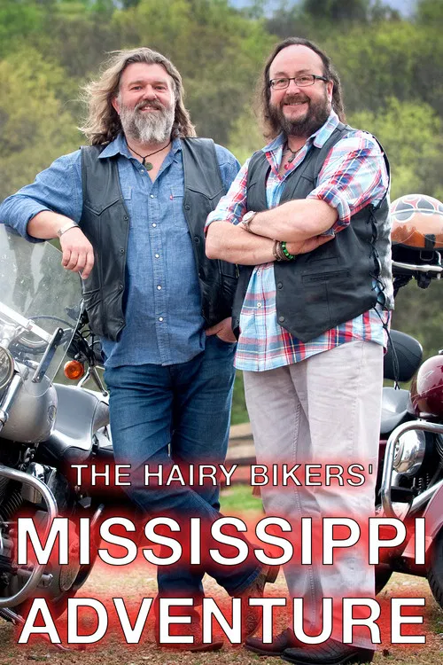 The Hairy Bikers' Mississippi Adventure poster