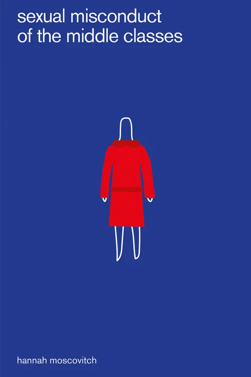 Sexual Misconduct of the Middle Classes poster