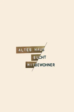 Altes Haus sucht Mitbewohner poster