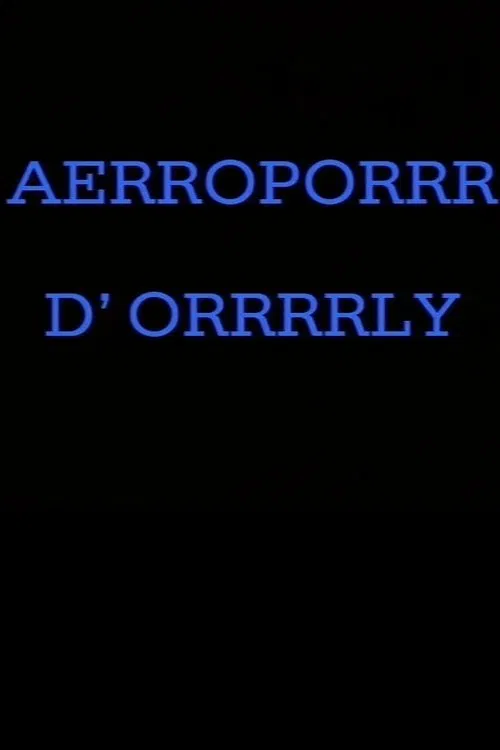 Aérroporrr d'Orrrrly poster