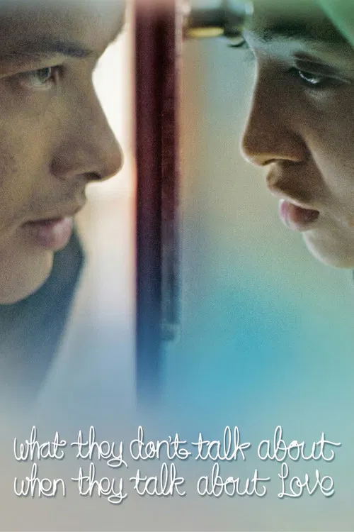 What They Don't Talk About When They Talk About Love poster