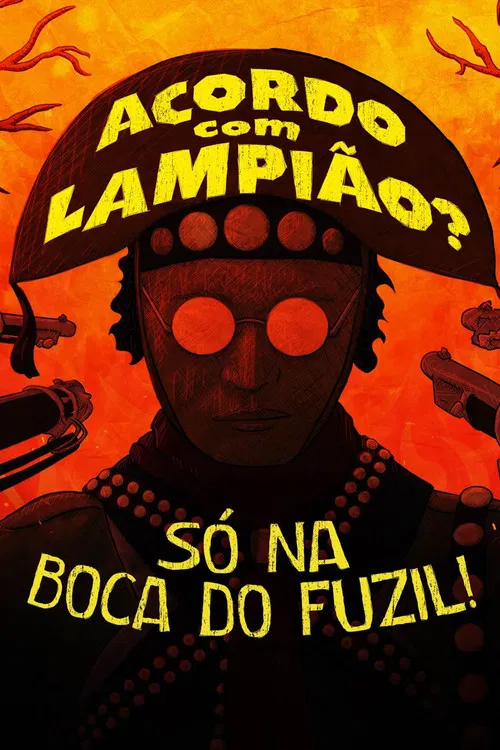 Acordo com Lampião? Só na Boca do Fuzil! poster