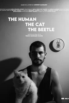 The Human, the Cat, the Beetle poster