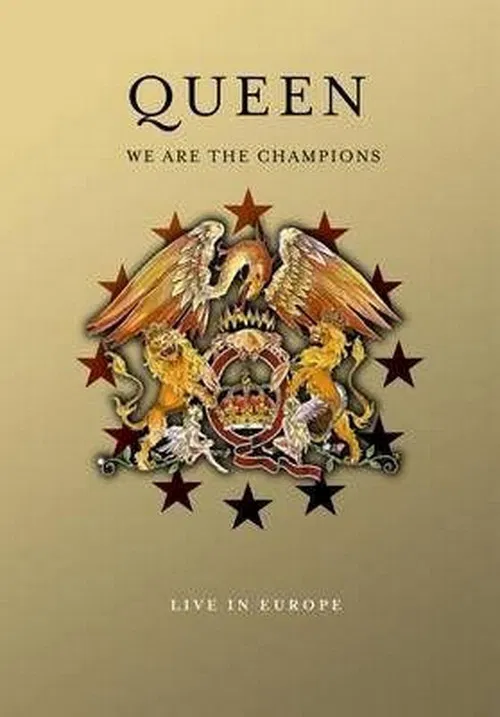 Queen: We Are The Champions - Live In Europe poster