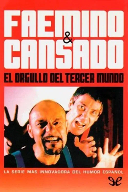 Faemino and Cansado: The Pride of the Third World poster