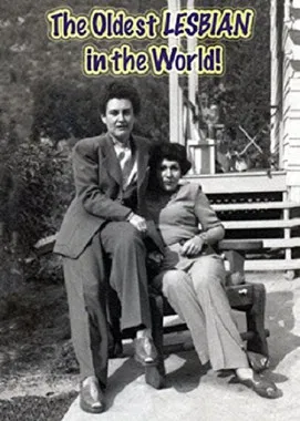The Oldest LESBIAN in the World! poster