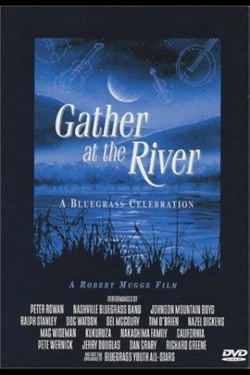 Gather at the River: A Bluegrass Celebration poster