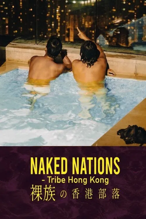 Naked Nations – Tribe Hong Kong poster
