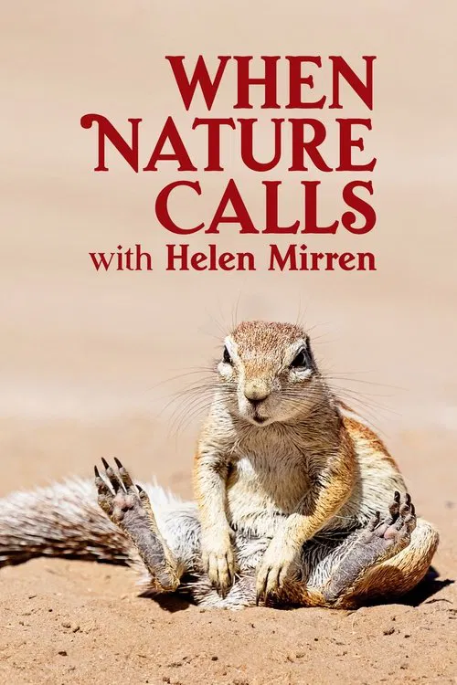 When Nature Calls with Helen Mirren poster
