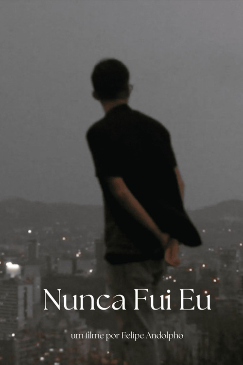 Nunca Fui Eu poster