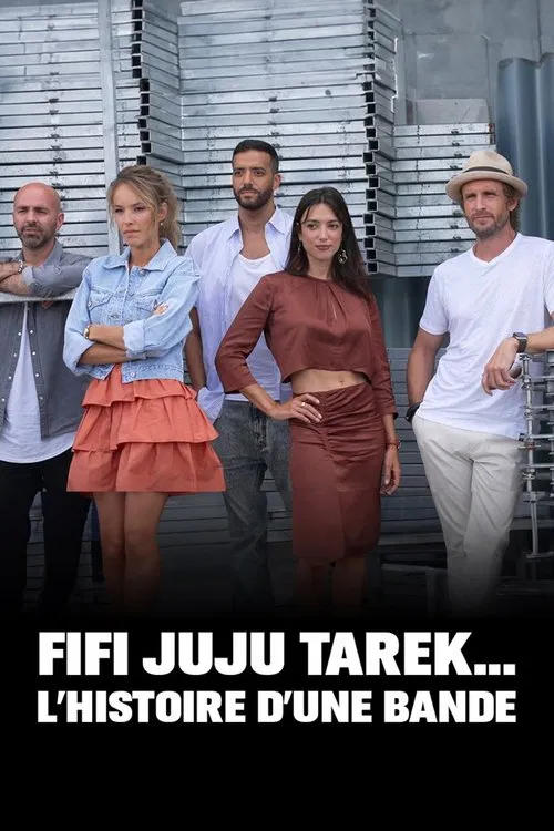 Fifi, Juju, Tarek … L'histoire d'une bande poster