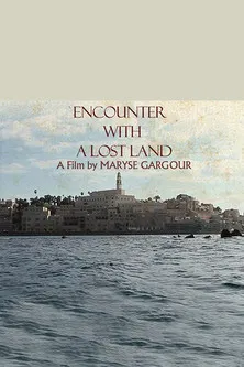 Encounter with a Lost Land poster