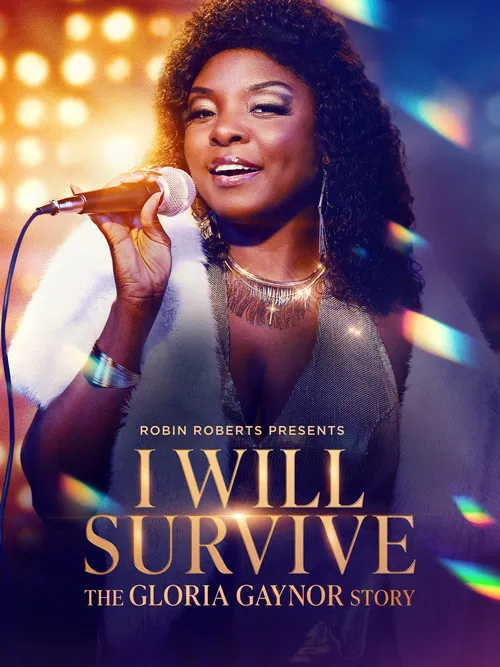 Robin Roberts Presents: I Will Survive: The Gloria Gaynor Story poster