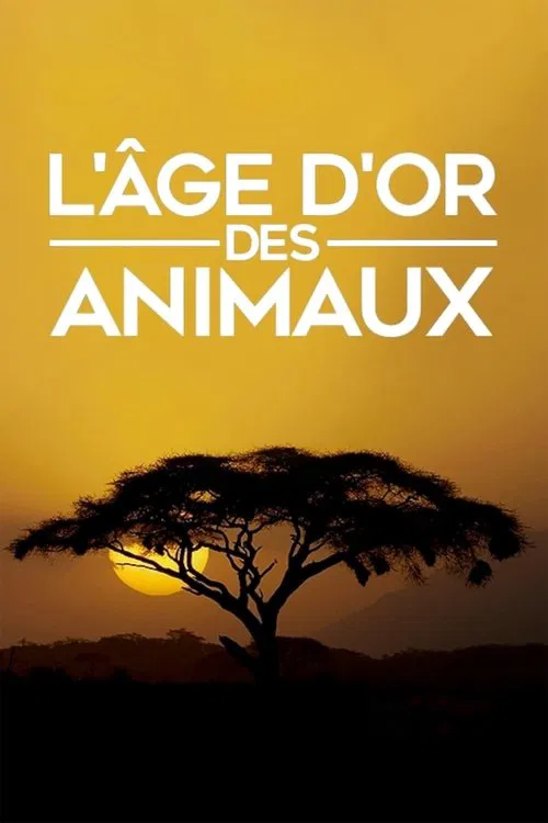 L'âge d'or des animaux poster