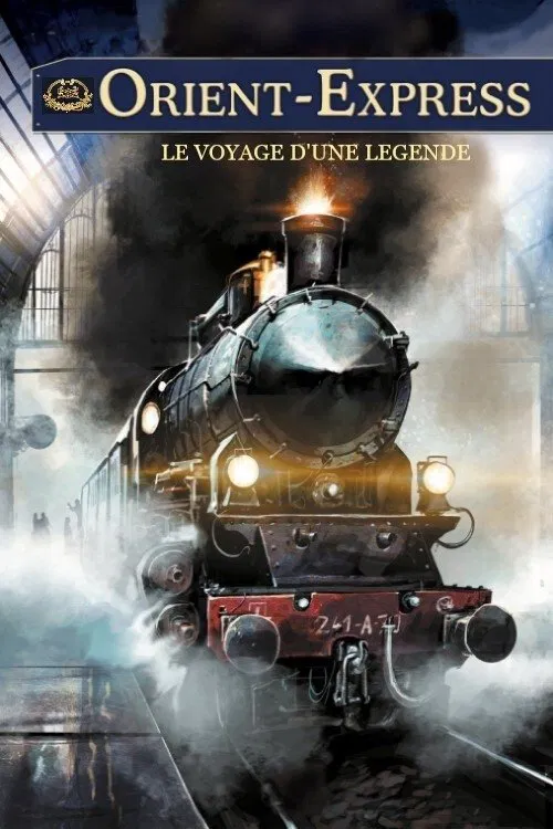 Orient-Express: A Legendary Journey poster