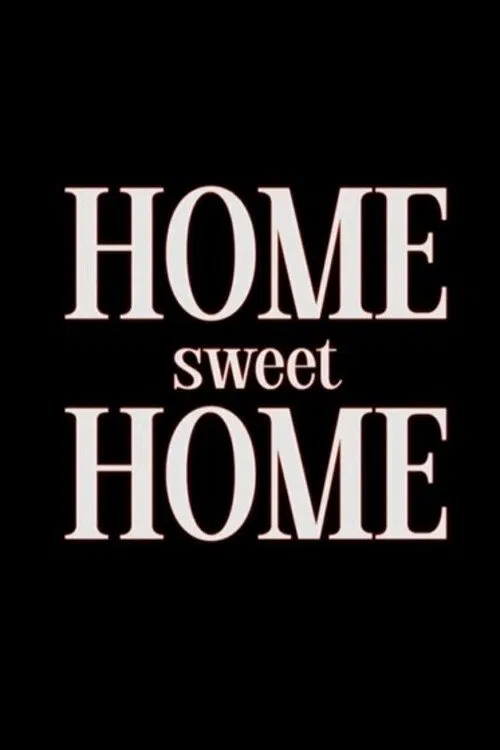 Home Sweet Home poster