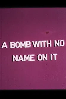 A Bomb with No Name On It poster