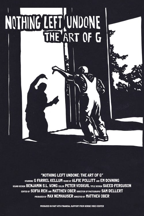 Nothing Left Undone: The Art of G poster
