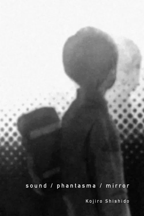 sound / phantasma / mirror poster
