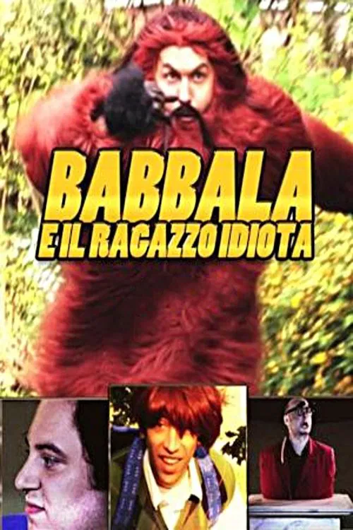 Babbala e il Ragazzo Idiota poster